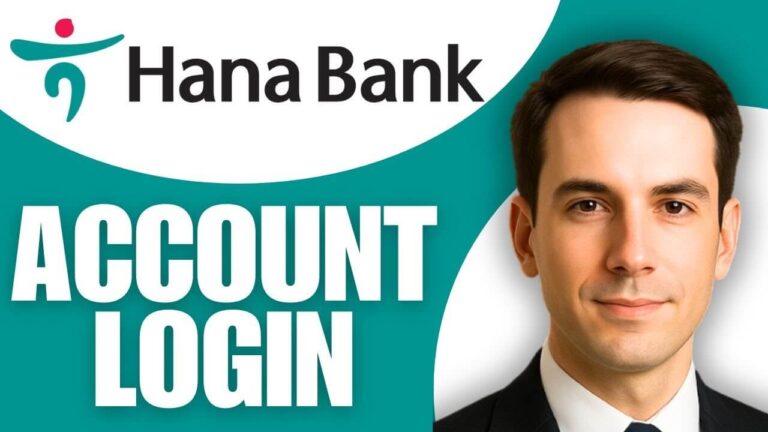 Hana Bank Login: A Complete Guide for Secure and Easy Access