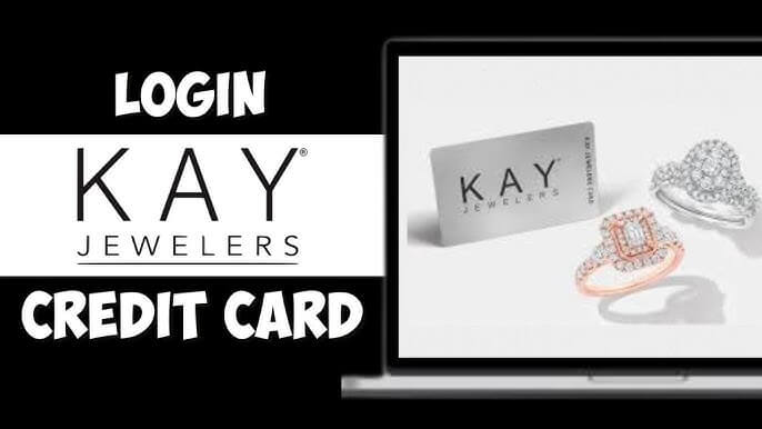 Kay Jewelers Credit Card Login: A Complete Guide
